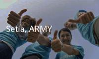 Setia, ARMY Datang Berkali